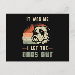 Cartão Postal Inglês Bulldog Eu Deixei Os Cachorros Saírem Engra