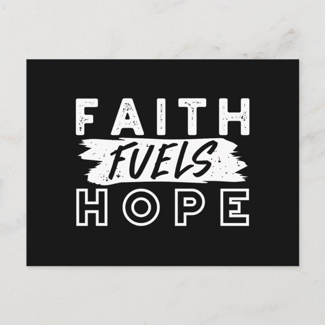 Cartão Postal Inspirational Faith Quote – Faith Fuels Hope (Frente)
