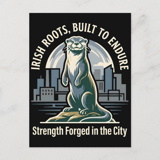 Cartão Postal Irish Roots Built to Endure Otter (Frente)