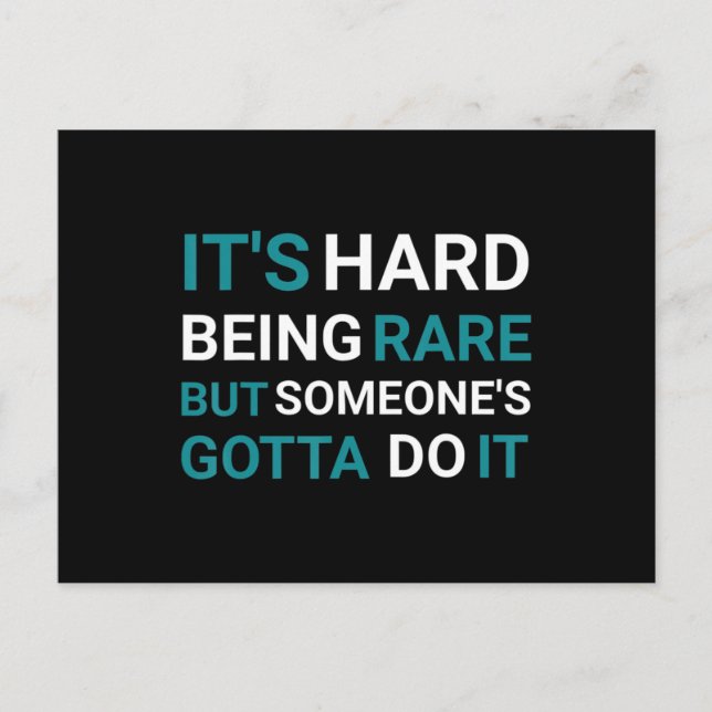 Cartão Postal It's Hard Being Rare But Someone - Rare Disease Da (Frente)