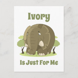 Cartão Postal Ivory é só para mim