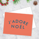 Cartão Postal J'adore Noel | Vermelho e Marinho de Natal com Amo<br><div class="desc">Simples,  na moda J'adore Noel" cita o cartão postal de feriado artístico com a tipografia moderna e minimalista em azul marinho sobre um fundo vermelho coral num estilo festivo moderno. A citação traduz-se em "Eu amo o natal" em francês. O cúmplice perfeito para a época de Natal!</div>