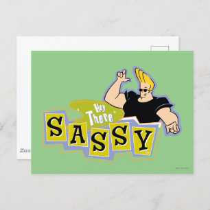 Cartão Postal Johnny Bravo - Ei, Lá Sassy