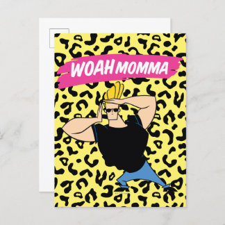 Cartão Postal Johnny Bravo - Woah Momma