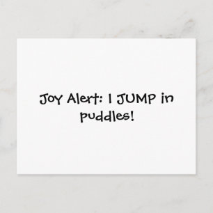 Cartão Postal Joy Alert: Eu salto em pudles!
