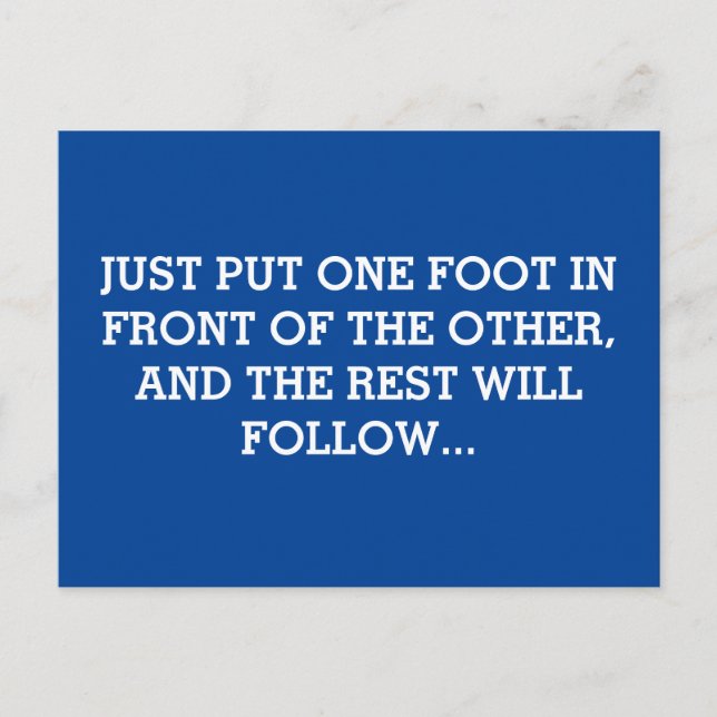 Cartão Postal Just put one foot in front of the other (Frente)