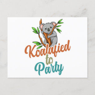 Cartão Postal Koalafied to Party Qualified Pun Cute and Funny Ko