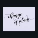 Cartão Postal Lavanda Elegante de Planos Adiados de Casamento<br><div class="desc">Este simples cartão permite- lhe escolher a cor de fundo (se quiser uma mudança!) e aproveitar esta fonte maravilhosa. A frente lê "mudança de planos" usando um roteiro bonito com espirais e ondas. A parte traseira inclui espaços reservados modelo para seus detalhes com palavras de sotaque correspondentes que contêm a...</div>