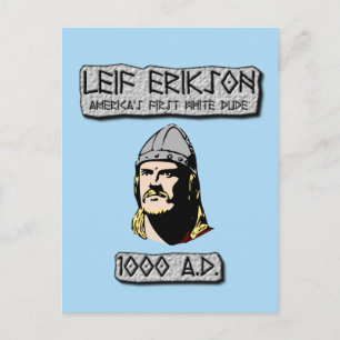Cartão Postal Leif Erikson: O Primeiro Homem Branco da América