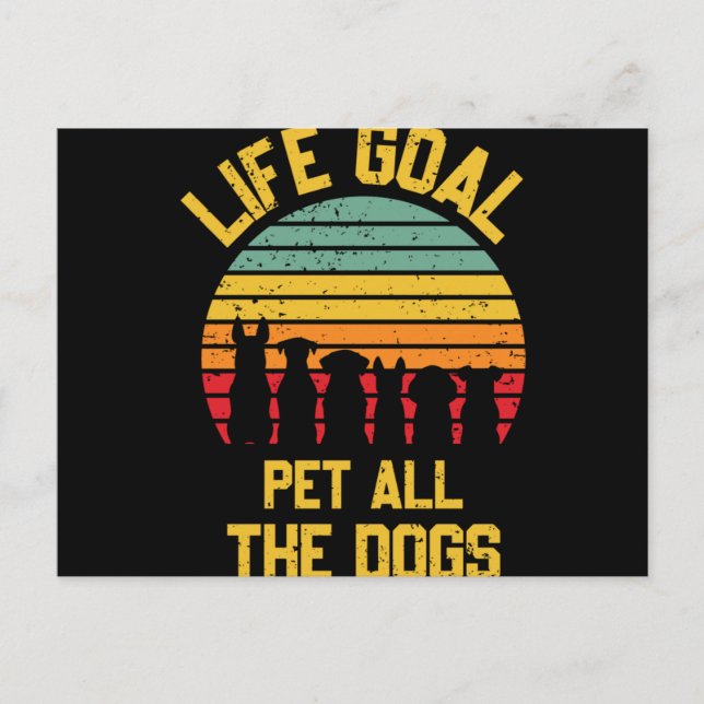 Cartão Postal Life-Goal-Pet-All-The-Dogs-Lover-Funny (Frente)