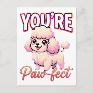 Cartão Postal Lindo Poodle de Dia dos Namorados – Você é Pata-fe