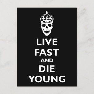 Cartão Postal Live Fast & Die Young