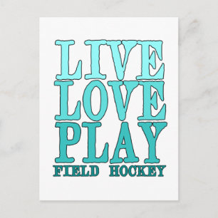 Cartão Postal Live, Love, Play - Hockey de campo