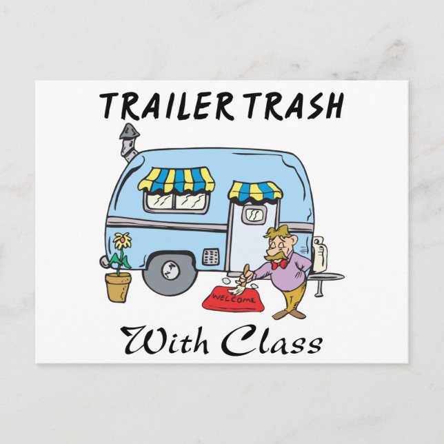 Cartão Postal lixo de parque de trailers com classe (Frente)