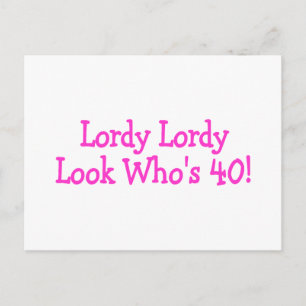 Cartão Postal Lordy Look Whos 40 Rosa