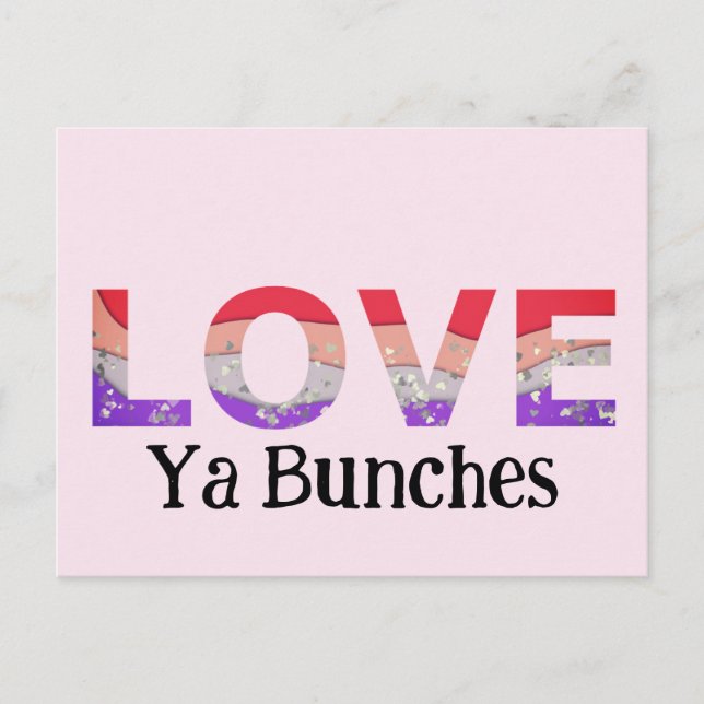 Cartão Postal Love Ya Bunches Colorful Hearts Namorados (Frente)