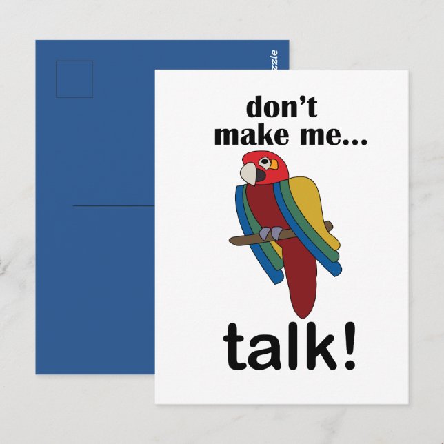 Cartão Postal Macaw Parrot Don't Make Me Talk Funny Quote (Frente/Verso)