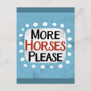 Cartão Postal Mais Cavalos, por favor, Postcard