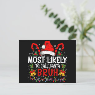 Cartão Postal Mais Propenso a Chamar Papai Noel de Bruh Natal Di