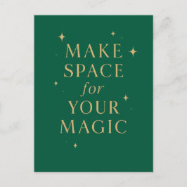 Cartão Postal Make Space for Your Magic