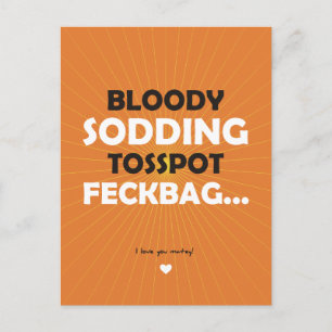 Cartão Postal Maldito Sodding Tosspot Feckbag