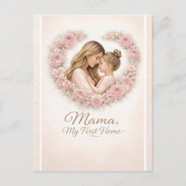 Cartão Postal Mama — Meu Primeiro Lar | Floral Mãe e Filha