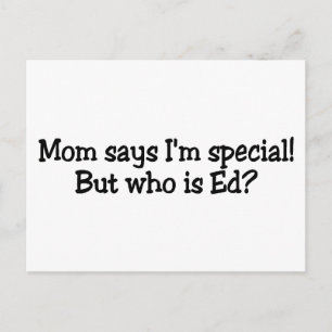 Cartão Postal Mamãe Diz Que Sou Especial Mas Quem É Ed