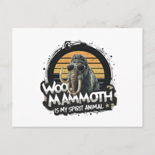 Cartão Postal Mamute Woo É Meu Animal Espiritual Arte