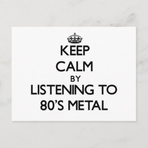 Cartão Postal Mantenha a calma ouvindo o Anos 80 METAL