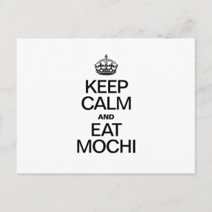 CARTÃO POSTAL MANTENHA CALMA E COMA MOCHI