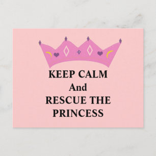 Cartão Postal Mantenha calma e resgata a princesa