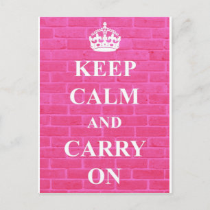 Cartão Postal Mantenha Calmo & Continue Pink
