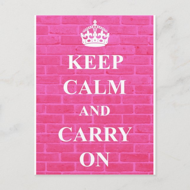 Cartão Postal Mantenha Calmo & Continue Pink (Frente)