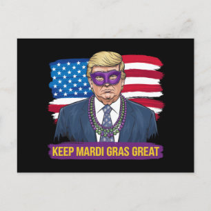 Cartão Postal Mantenha o Mardi Gras Ótimo Divertido Trump Mardi 