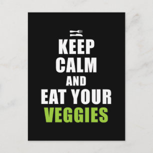 Cartão Postal Mantenha-Se Calmo E Coma Suas Veggens