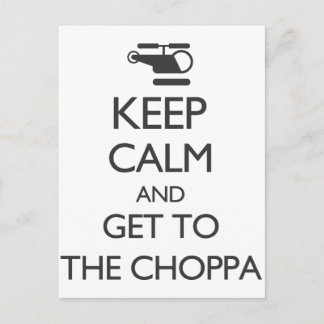 Cartão Postal Mantenha-Se Calmo E Vá Para Choppa
