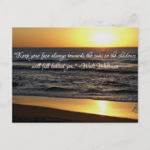 Cartão Postal "Mantenha seu rosto sempre em direção ao sol