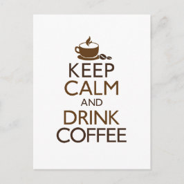 Cartão Postal Manter Calmo e Beber Café
