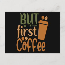 Cartão Postal Mas primeiro café