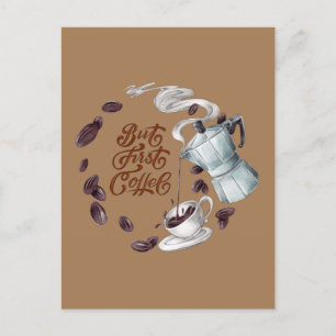 Cartão Postal Mas Primeiro Café