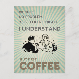 CARTÃO POSTAL MAS PRIMEIRO CAFÉ