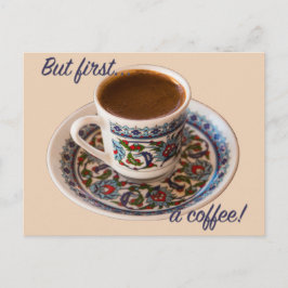 Cartão Postal Mas primeiro, um café turco