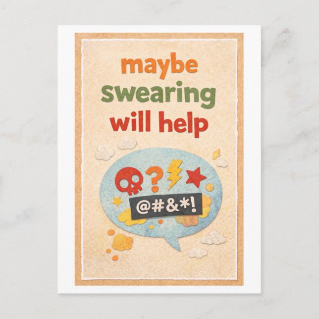 Cartão Postal "Maybe Swearing Will Help" (Frente)