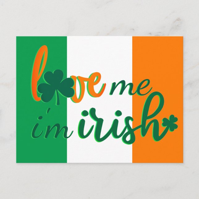 Cartão Postal Me Ame Sou Irlandês Bandeira da Irlanda (Frente)