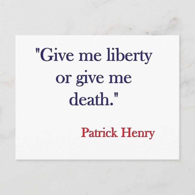 Cartão Postal Me dê liberdade ou me dê a morte Patrick Henry (Frente)