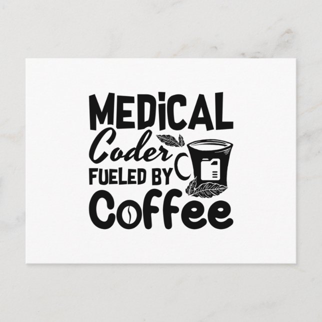 Cartão Postal Medical Coder Fueled By Coffee Programmer Coding (Frente)