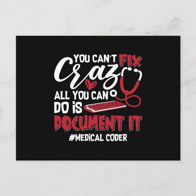 Cartão Postal Medical Coder You Can't Fix Crazy ICD Coding Gift (Frente)