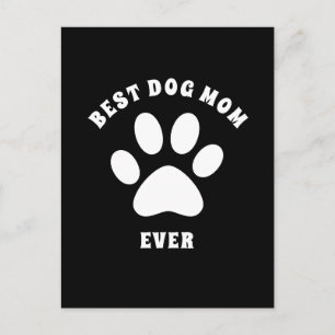 Cartão Postal Melhor Mãe De Cachorro Que Nunca Personalizou Text