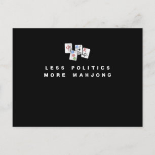 Cartão Postal Menos Política Mais Mahjong Funny Mahjong Gift Des