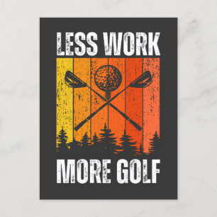 Cartão Postal Menos trabalho Mais golfe Golf Engraçado
